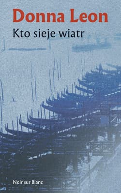 Kto sieje wiatr - Donna Leon