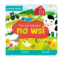 Kto tak hałasuje Na wsi - Natalia Kawałko-Dzikowska