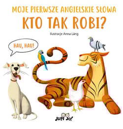 KTO TAK ROBI  MOJE PIERWSZ - Anna Lang