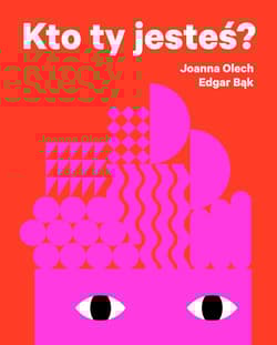 Kto ty jesteś? - Joanna Olech