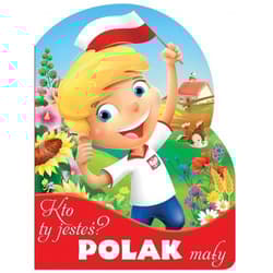 Kto Ty jesteś? Polak mały