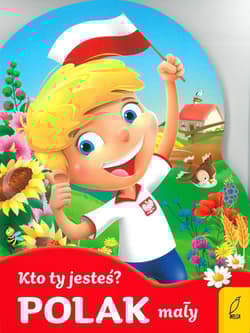 Kto Ty jesteś? Polak mały