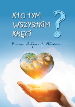 Kto tym wszystkim kręci