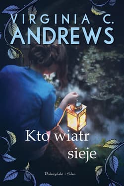 Kto wiatr sieje - ebook - Virginia C. Andrews