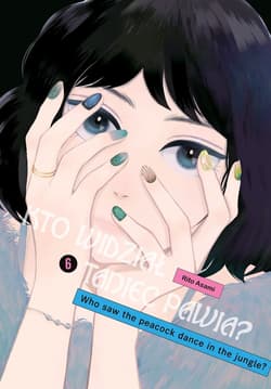 Kto widział Taniec pawia. Tom 6 - Rito Asami