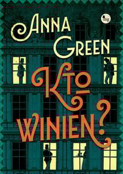 Kto winien? - Anna Green
