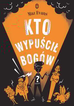 Kto wypuścił bogów? - Maz Evans