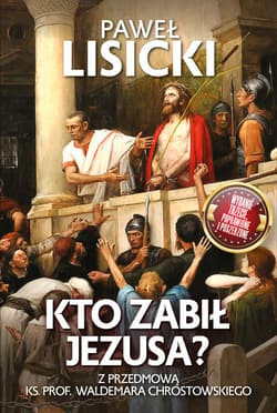Kto zabił Jezusa? - ebook - Paweł  Lisicki