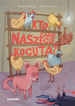 Kto zabił naszego koguta? - Anders Sparring
