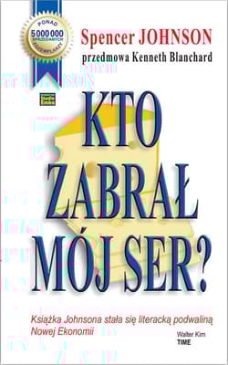 Kto zabrał mój ser? - Johnson Spencer
