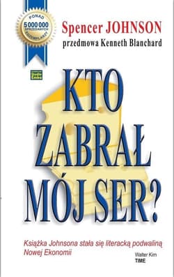 Kto zabrał mój ser? - Johnson Spencer