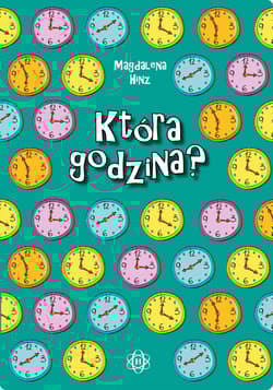 Która godzina? - Magdalena Hinz