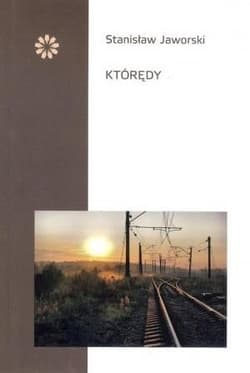 Którędy - Stanisław Jaworski