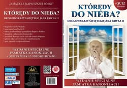 Którędy do Nieba? Drogowskazy Świętego Jana Pawła II