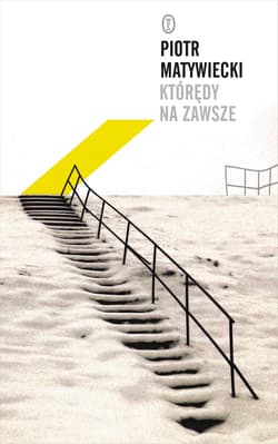 Którędy na zawsze - ebook - Piotr Matywiecki