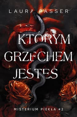 Którym grzechem jesteś. Misterium Piekła. Tom 2 - Laura  Passer