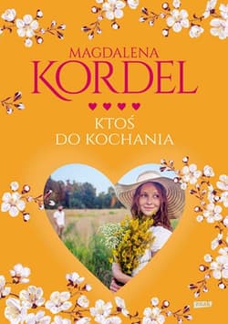 Ktoś do kochania - Magdalena Kordel