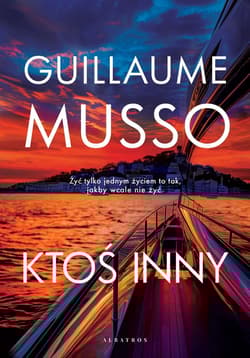 Ktoś inny - Guillaume Musso