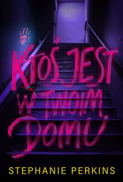 Ktoś jest w twoim domu - Stephanie Perkins