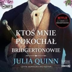 Ktoś mnie pokocha T.2 Bridgertonowie audiobook - Julia Quinn