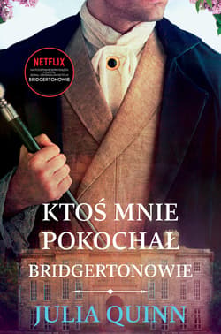 Ktoś mnie pokochał /Bridgertonowie - ebook - Julia Quinn