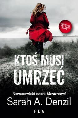 Ktoś musi umrzeć - Sarah A. Denzil