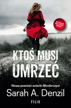 Ktoś musi umrzeć - Sarah A. Denzil