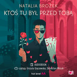 Ktoś tu był przed Tobą - audiobook - Natalia Brożek