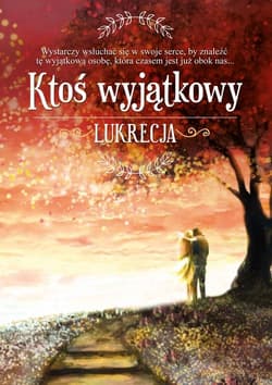 Ktoś wyjątkowy - Lukrecja Lukrecja