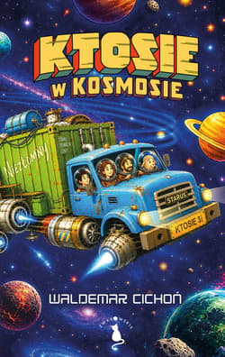 Ktosie w kosmosie - Waldemar  Cichoń