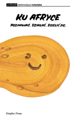 Ku Afryce Poznawać. Działać. Dzielić się