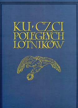 Ku czci poległych lotników Księga pamiątkowa