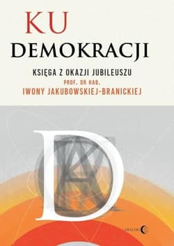 Ku demokracji - red nauk. Mustafa Switat, Bartosz Kamiński, Bartł