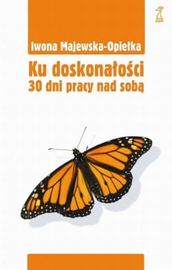 Ku doskonałości 30 dni pracy nad sobą