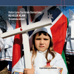 Ku Klux Klan - audiobook - Katarzyna  Surmiak-Domańska
