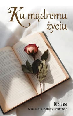 Ku mądremu życiu - Dariusz Adamczyk
