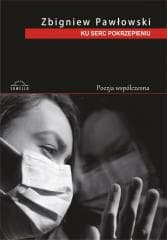 Ku serc pokrzepieniu - Pawłowski Zbigniew S.