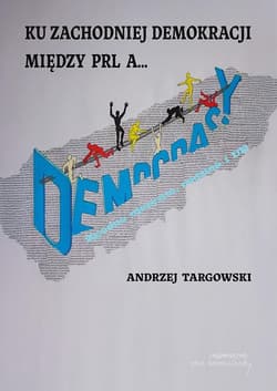 Ku zachodniej demokracji -  Targowski Andrzej