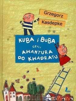 Kuba i Buba czyli awantura do kwadratu