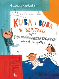 Kuba i Buba w szpitalu - Grzegorz Kasdepke