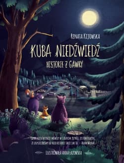 Kuba Niedźwiedź. Historie z gawry [2023] - Renata Kijowska