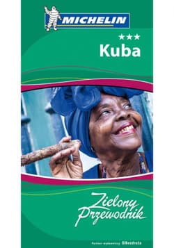 Kuba. Zielony Przewodnik. Wydanie 1 - ebook