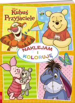 Kubuś i przyjaciele Naklejam i koloruję - Opracowanie Zbiorowe
