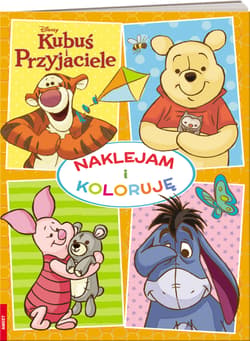Kubuś i przyjaciele Naklejam i koloruję - Opracowanie Zbiorowe