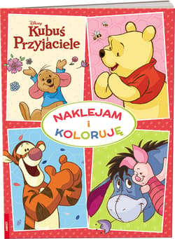 Kubuś i Przyjaciele Naklejam i koloruję - Opracowanie Zbiorowe