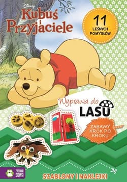 Kubuś i Przyjaciele Wyprawa do lasu Zabawy krok po kroku. Szablony i naklejki