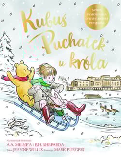 Kubuś Puchatek u króla - Jeanne Willis