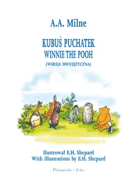Kubuś Puchatek (wersja dwujęzyczna) Winnie the Pooh - Alan Alexander Milne