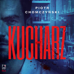 Kucharz_plik - audiobook - Chomczyński Piotr