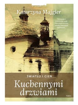Kuchennymi drzwiami Światło i cień